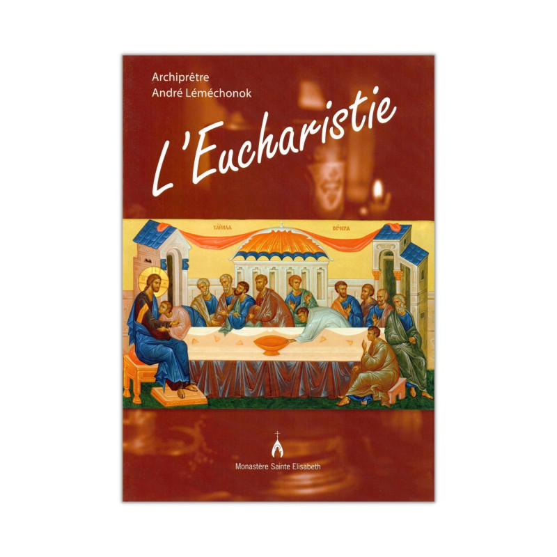 Couverture livret L'Eucharistie par l'Archiprêtre André Léméchonok