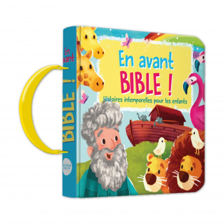 Couverture En avant Bible ! Histoires intemporelles pour les enfants