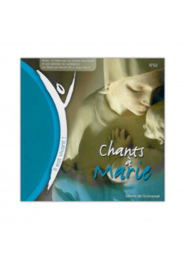 Face avant CD Il est Vivant ! N°53 - Chants à Marie - Éditions de l'Emmanuel